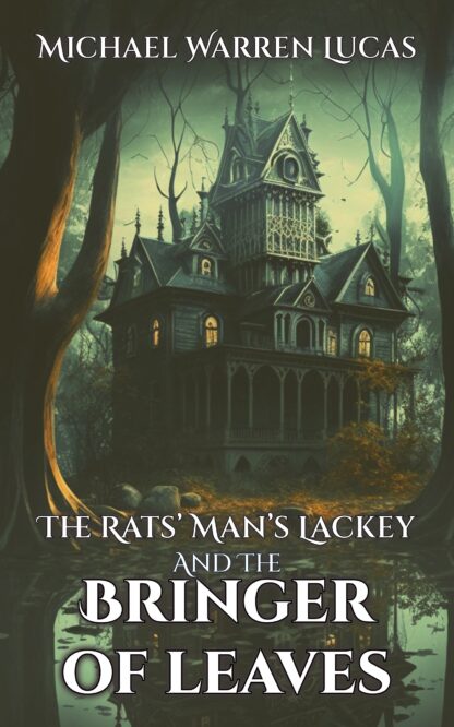 The Rats' Man's Lackey and the Bringer of Leaves